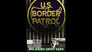 Border Patrol  Entrance Exam