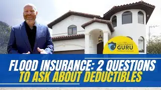 Flood Insurance: 2 Questions To Ask About Deductibles