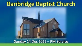 John Taylor | Gospel | Banbridge Baptist | 14/12/25