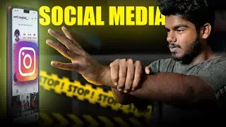 I Quit SOCIAL MEDIA for 4 MONTHS | in TAMIL