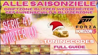 Forza Horizon 5 Alle SAISONZIELE Serie 41 Winter Teil 1 FULL GUIDE *Festival Playlist*