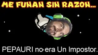 Me Funan SIN RAZON :(... - Among Us con Pepe el Mago (#10)