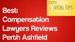 Best Compensation Lawyers Reviews Perth Ashfield | Workers Compensation Lawyers Perth