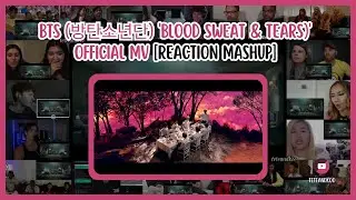[BTS] BTS 'Blood Sweat & Tears' Official MV | Reaction mashup