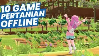 10 Game Pertanian OFFLINE Terbaik Android