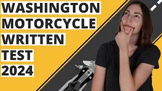 Washington DMV Motorcycle Written Test 2024 (60 Questions with Explained Answers)