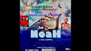 Seh Calaz  2025  gore raNoah  🔥mixtape by  Dj Cymplo 🤨🔥 mambo ndimambo🥳🥳💪💪