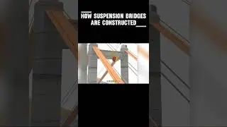 How suspension bridges are constructed #bridge #construction #engineering
