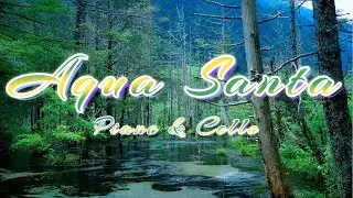 Japanese Blue Ponds / 🎵 Aqua Santa  /Cello & Piano ※original
