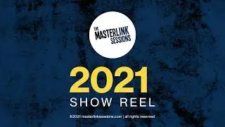 The Masterlink Sessions 2021 showreel
