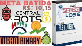 Rob&ocirc; Zero Loss💰E Dif&iacute;cil Ele Perder💲Veja como funciona Rob&ocirc; Zero Loss 🤑 Curso turbo Binary, Central