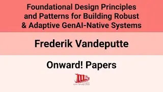[Onward!'25] Foundational Design Principles and Patterns for Building Robust & Adaptive(&hellip;)