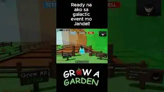 Galactic event nlang ni Jandel kaylangan #growagarden