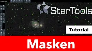 StarTools TUTORIAL - Arbeiten mit Masken