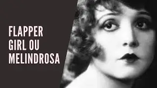 FLAPPER GIRL OU MELINDROSA