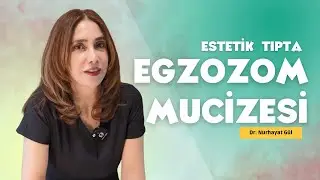 Egzozom Tedavisi: Estetik Tıbbın Yeni Mucizesi
