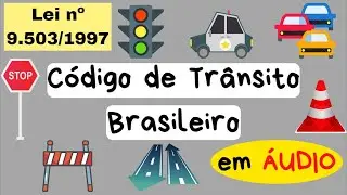 C&oacute;digo de Tr&acirc;nsito Brasileiro em &Aacute;UDIO - DISPOS. PRELIM. e SIST. NACIONAL DE TR&Acirc;NSITO - Art. 1&ordm; a 25