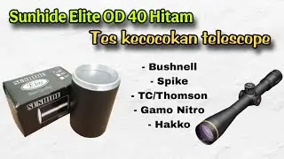 HUNHIDE ELITE OD 40 tes kecocokan telescope, Bushnell, HAKKO, Gamo, spike, TC Thomson