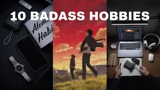 The Hobbies That Separate Boys From Men