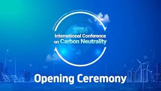 International Conference on Carbon Neutrality 2024 Opening Ceremony