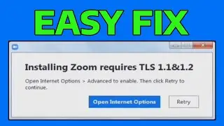 How To Fix Zoom Meeting Installing Zoom Requires TLS 1.1 & 1.2 Error