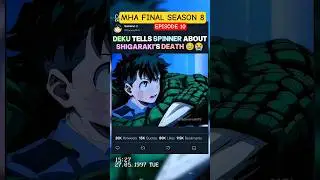 DEKU tells SPINNER about SHIGARAKI's DEATH 🥹😭 | MHA Episode 10 #myheroacademia #edit #amv #anime