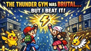 The Thunder Gym Was BRUTAL....But I Beat it (Part 4)