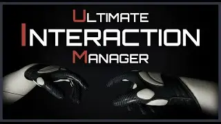 UE5 | Ultimate Interaction Manager | Showcase