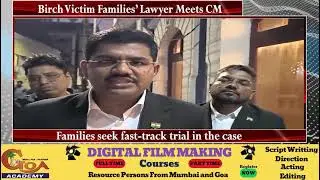 Birch Victim Families&rsquo; Lawyer Meets CM