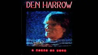 Den Harrow - A Taste Of Love (1983)