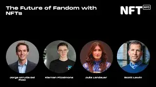 The Future of Fandom with NFTs - Panel at NFT.NYC 2022