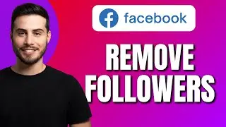 How to Remove Followers On A Facebook Page | How To Block Facebook Followers | Easy Tutorial