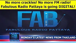 VERY LATEST NEWS FROM THAILAND in English (22 December 2025) from Fabulous Radio Pattaya