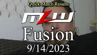 Quick Match Results | MLW Fusion | 9/14/2023