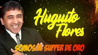 Huguito Flores y El Super de Oro - Somos El Super de Oro (Audio Oficial)