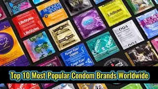 Top 10 Most Popular Condom  Worldwide || Popular Condom Brands Worldwide