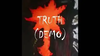 Truth (Demo)