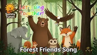 Forest Friends Song | Nursery Rhymes & Educational Music for Kids