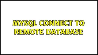 Ubuntu: MySQL connect to remote database