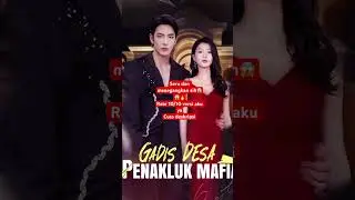 GADIS DESA PENAKLUK MAFIA #dracin #dramachina #subindo #fulleps #viral