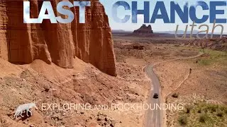 Exploring and Rockhounding in the Last Chance Desert Utah