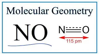 NO Molecular Geometry, Bond Angles (Nitric oxide)