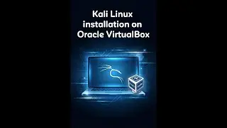 Kali Linux Installation on VirtualBox