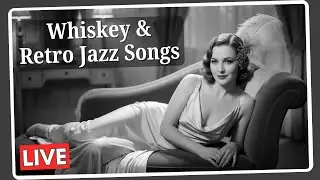 Smooth Retro Jazz Whiskey - Velvet Voice Songs to Unwind After Work - Relaxing Evenings