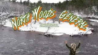 UP NORTH JAKE - North Woods General (Music Video)