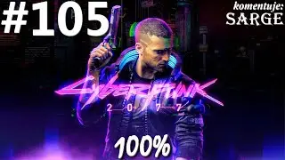 Zagrajmy w Cyberpunk 2077 PL (100%) odc. 105 - Na czarną godzinę