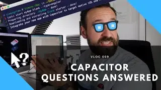 Capacitor Takes Over the World of Ionic ⚡️