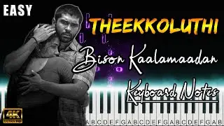 Theekkoluthi | Bison Kaalamaadan | Dhruv Vikram | Mari Selvaraj | Keyboard Cover Notes | Fernandez