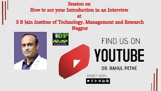Deliver a Session on How to ace your Introduction in an Interview by Dr. Rahul Pethe