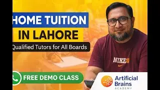 Best Home Tuition in Lahore | Qualified Tutors for All Boards | Artificial Brains Academy